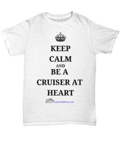 T-shirt - Be Calm and Be a Cruiser At Heart